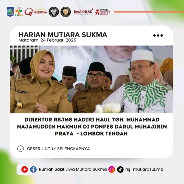 DIREKTUR RSJMS HADIRI HAUL TGH. MUHAMMAD NAJAMUDDIN MAKMUN DI PONPES DARUL MUHAJIRIN PRAYA - LOMBOK TENGAH